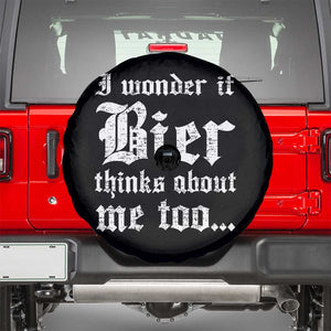 Funny Oktoberfest Spare Tire Cover I Wonder If Bier Thinks About Me Too Sarcastic Drinking TS10 Black Print Your Wear