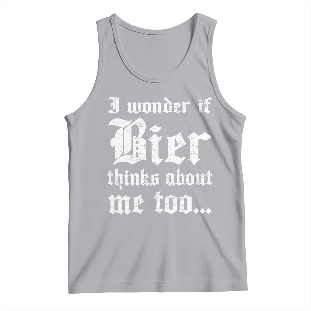 Funny Oktoberfest Tank Top I Wonder If Bier Thinks About Me Too Sarcastic Drinking TS10 Athletic Heather Print Your Wear