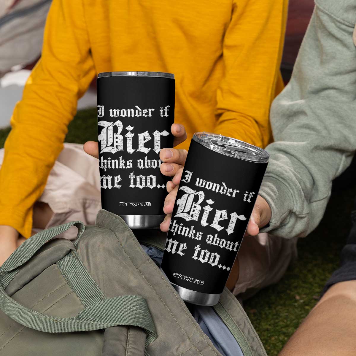 Funny Oktoberfest Tumbler Cup I Wonder If Bier Thinks About Me Too Sarcastic Drinking TS10 Print Your Wear