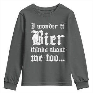 Funny Oktoberfest Youth Sweatshirt I Wonder If Bier Thinks About Me Too Sarcastic Drinking TS10 Dark Heather Print Your Wear