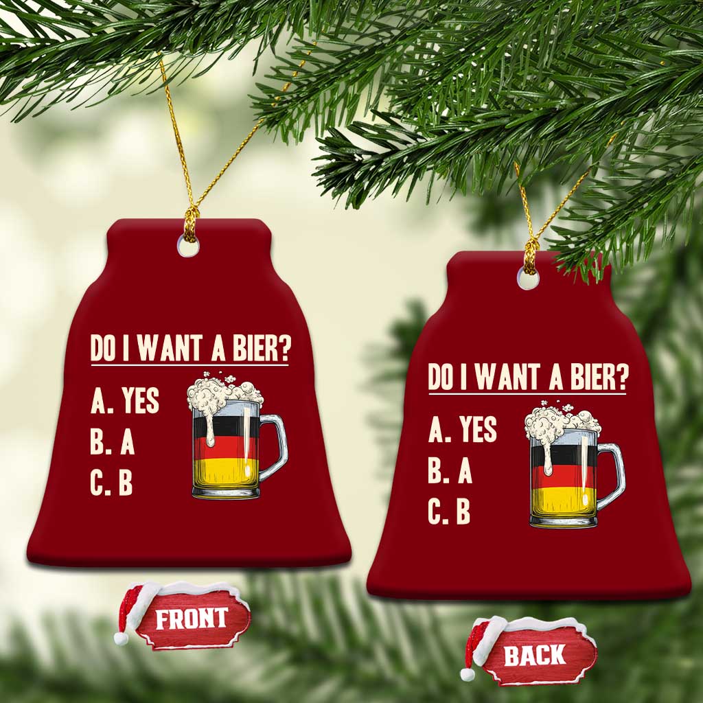 Funny Oktoberfest Ceramic Ornament Do I Want A Bier Sarcastic Drinking German Flag TS10 Print Your Wear