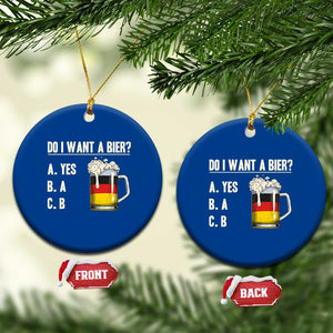 Funny Oktoberfest Ceramic Ornament Do I Want A Bier Sarcastic Drinking German Flag TS10 1pc Blue Print Your Wear