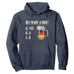 Funny Oktoberfest Hoodie Do I Want A Bier Sarcastic Drinking German Flag TS10 Navy Print Your Wear