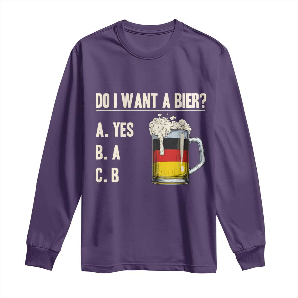 Funny Oktoberfest Long Sleeve Shirt Do I Want A Bier Sarcastic Drinking German Flag TS10 Purple Print Your Wear