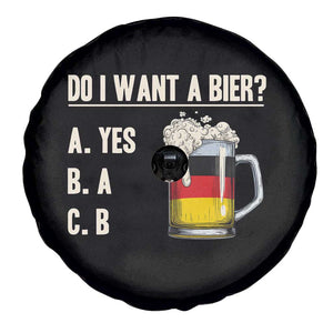 Funny Oktoberfest Spare Tire Cover Do I Want A Bier Sarcastic Drinking German Flag TS10 Print Your Wear