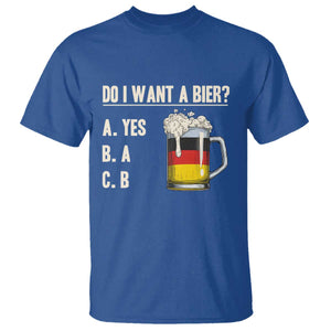 Funny Oktoberfest T Shirt Do I Want A Bier Sarcastic Drinking German Flag TS10 Royal Blue Print Your Wear