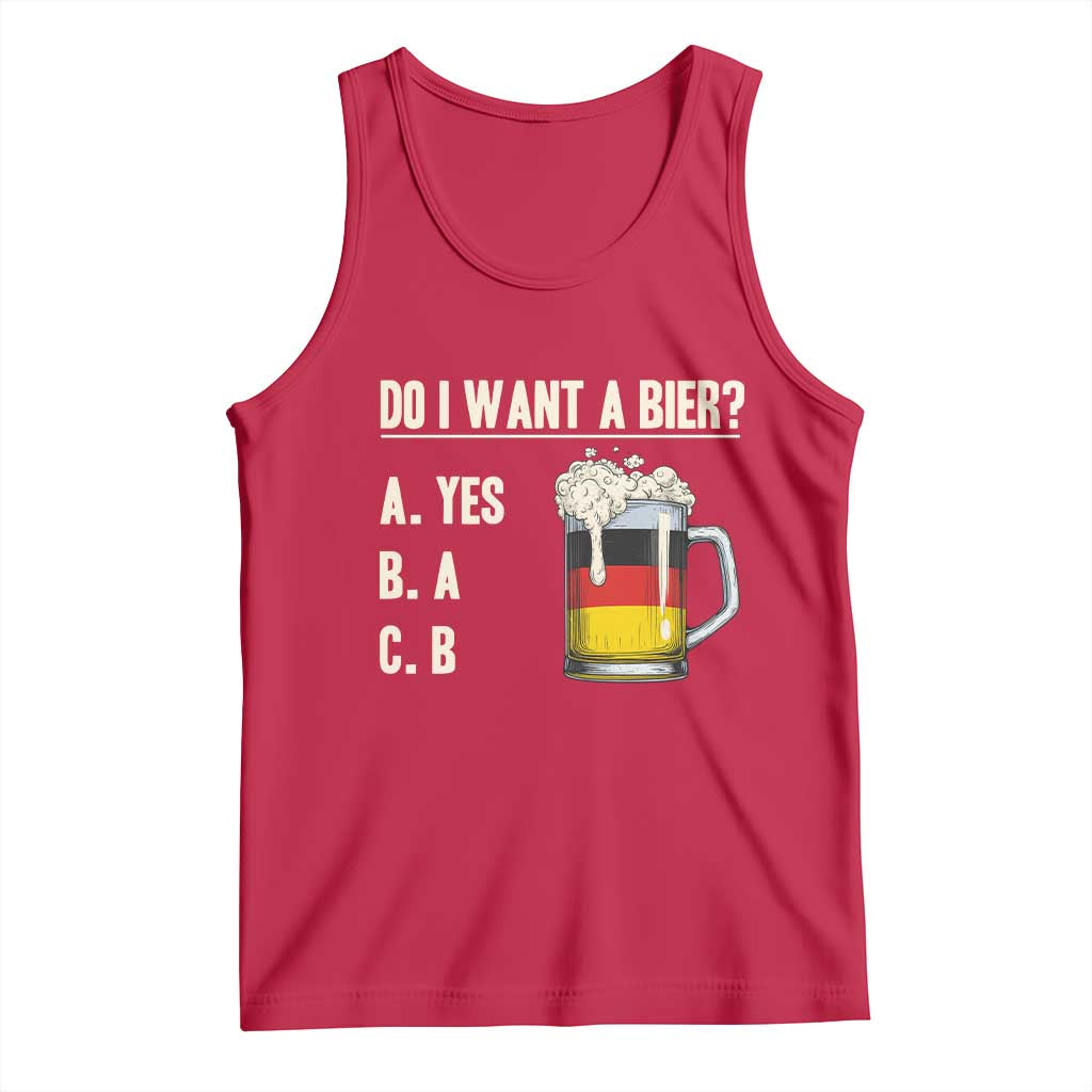 Funny Oktoberfest Tank Top Do I Want A Bier Sarcastic Drinking German Flag TS10 Red Print Your Wear
