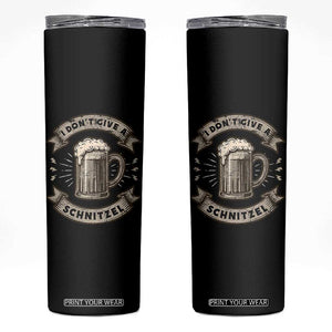 Funny Oktoberfest Skinny Tumbler I Dont Give A Schnitzel German Beer Wurst TS10 Black Print Your Wear