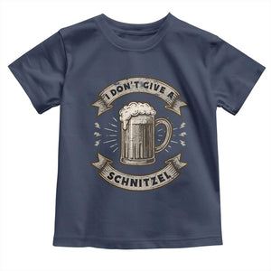 Funny Oktoberfest Toddler T Shirt I Dont Give A Schnitzel German Beer Wurst TS10 Navy Print Your Wear