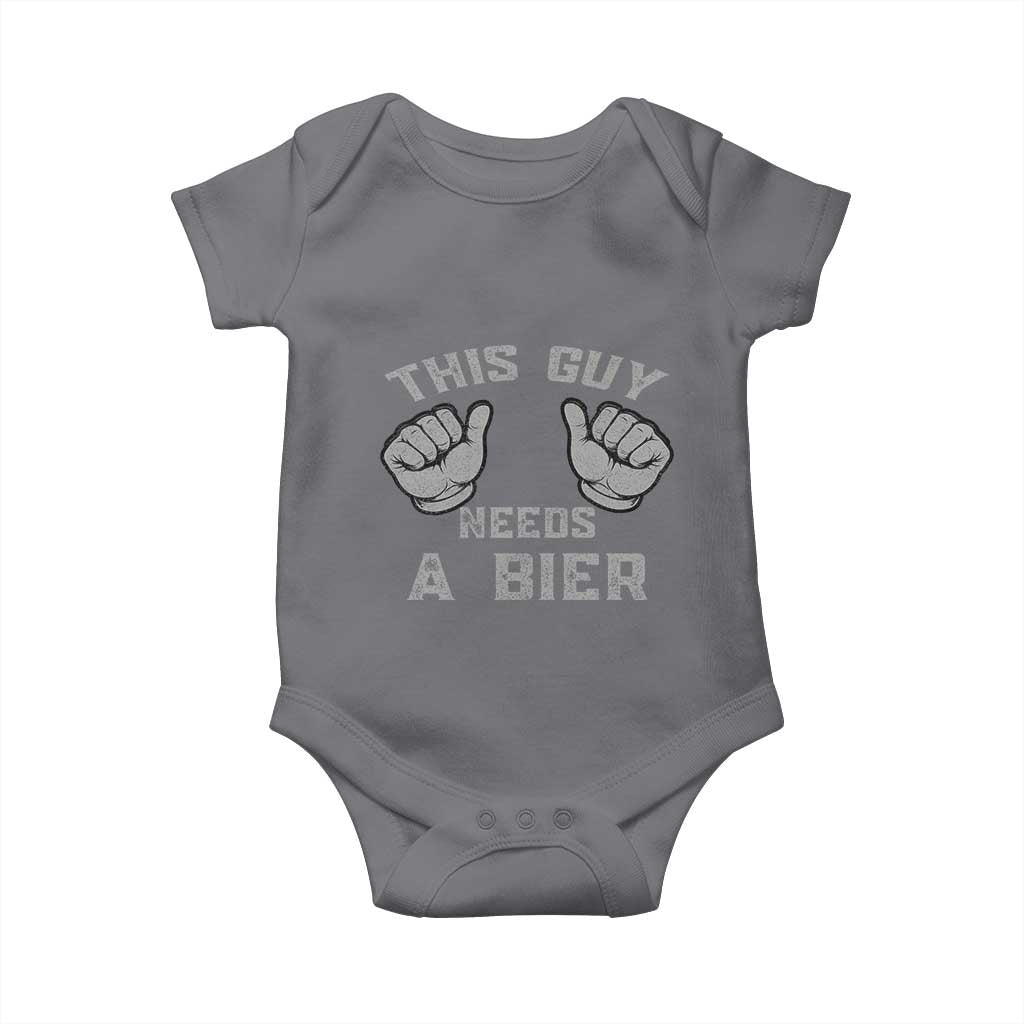 This Guy Needs A Bier Oktoberfest Baby Onesie Funny Mens Drinking Gift TS10 Charcoal Print Your Wear