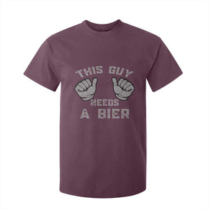 This Guy Needs A Bier Oktoberfest T Shirt For Kid Funny Mens Drinking Gift TS10 Maroon Print Your Wear