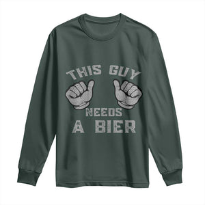 This Guy Needs A Bier Oktoberfest Long Sleeve Shirt Funny Mens Drinking Gift TS10 Dark Forest Green Print Your Wear