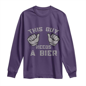 This Guy Needs A Bier Oktoberfest Long Sleeve Shirt Funny Mens Drinking Gift TS10 Purple Print Your Wear