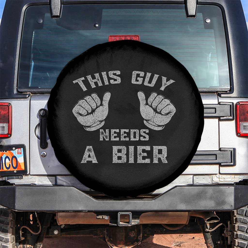 This Guy Needs A Bier Oktoberfest Spare Tire Cover Funny Mens Drinking Gift TS10 No hole Black Print Your Wear