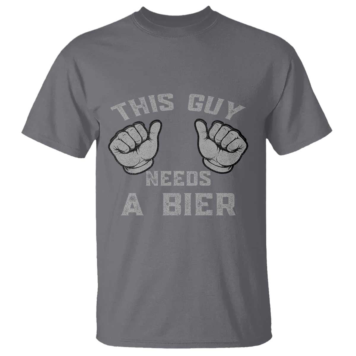 This Guy Needs A Bier Oktoberfest T Shirt Funny Mens Drinking Gift TS10 Charcoal Print Your Wear