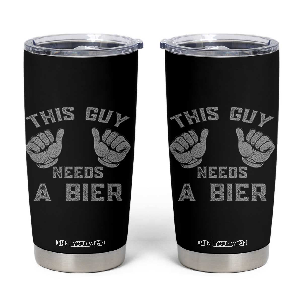 This Guy Needs A Bier Oktoberfest Tumbler Cup Funny Mens Drinking Gift TS10 Black Print Your Wear