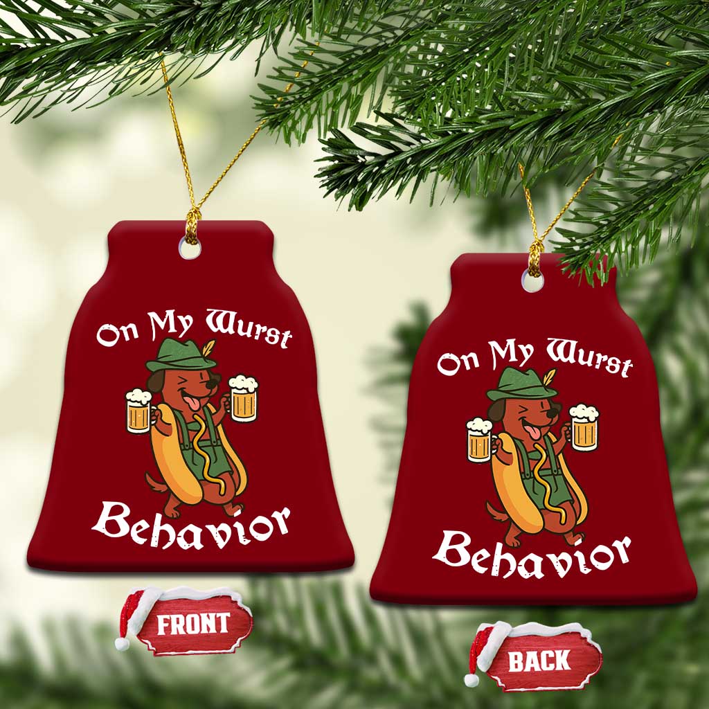 Oktoberfest On My Wurst Behavior Ceramic Ornament Funny German TS10 Print Your Wear