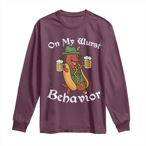 Oktoberfest On My Wurst Behavior Long Sleeve Shirt Funny German TS10 Maroon Print Your Wear