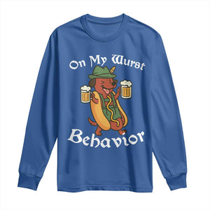 Oktoberfest On My Wurst Behavior Long Sleeve Shirt Funny German TS10 Royal Blue Print Your Wear