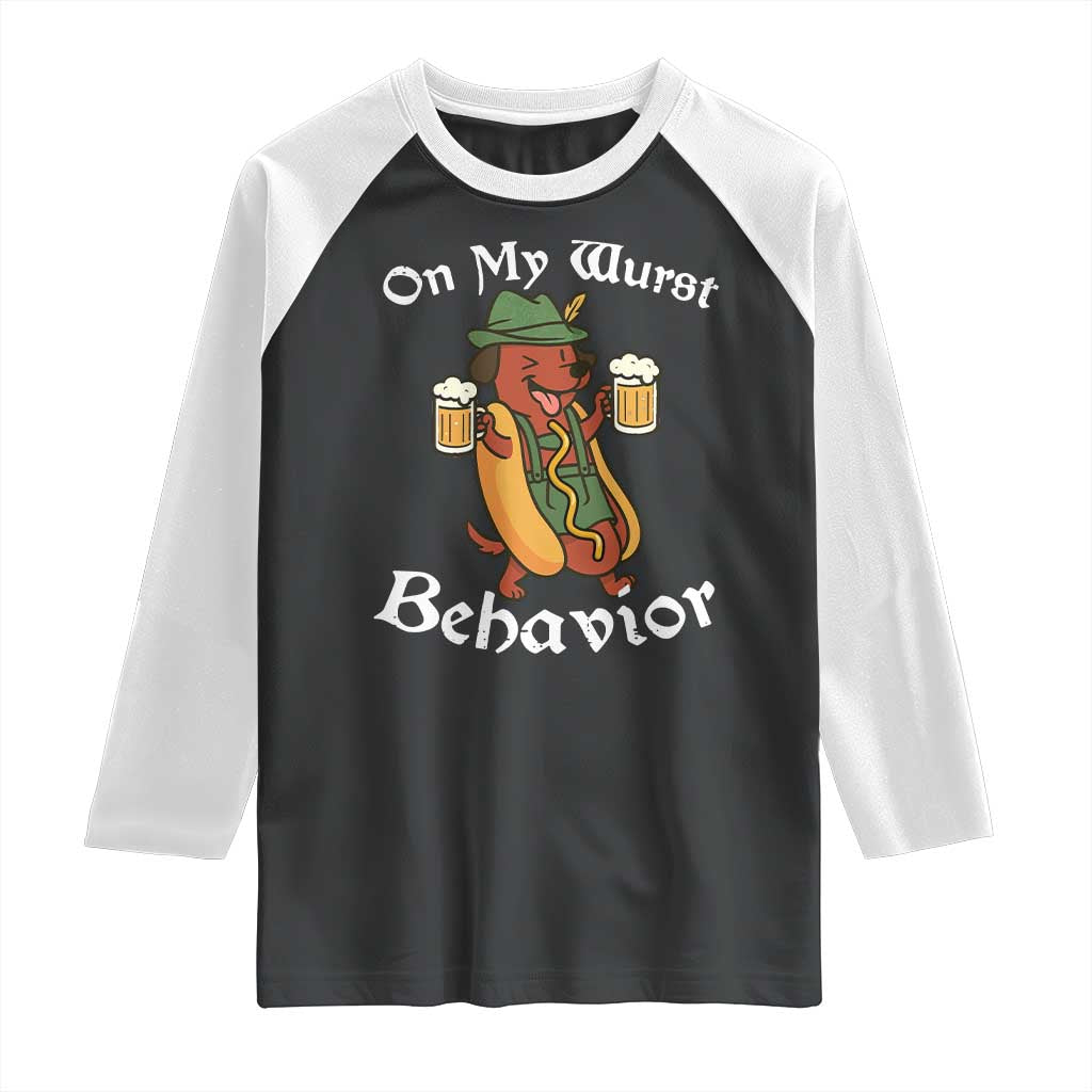Oktoberfest On My Wurst Behavior Raglan Shirt Funny German TS10 Black White Print Your Wear