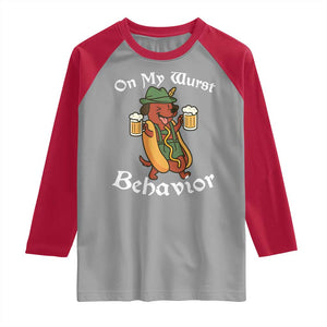 Oktoberfest On My Wurst Behavior Raglan Shirt Funny German TS10 Sport Gray Red Print Your Wear