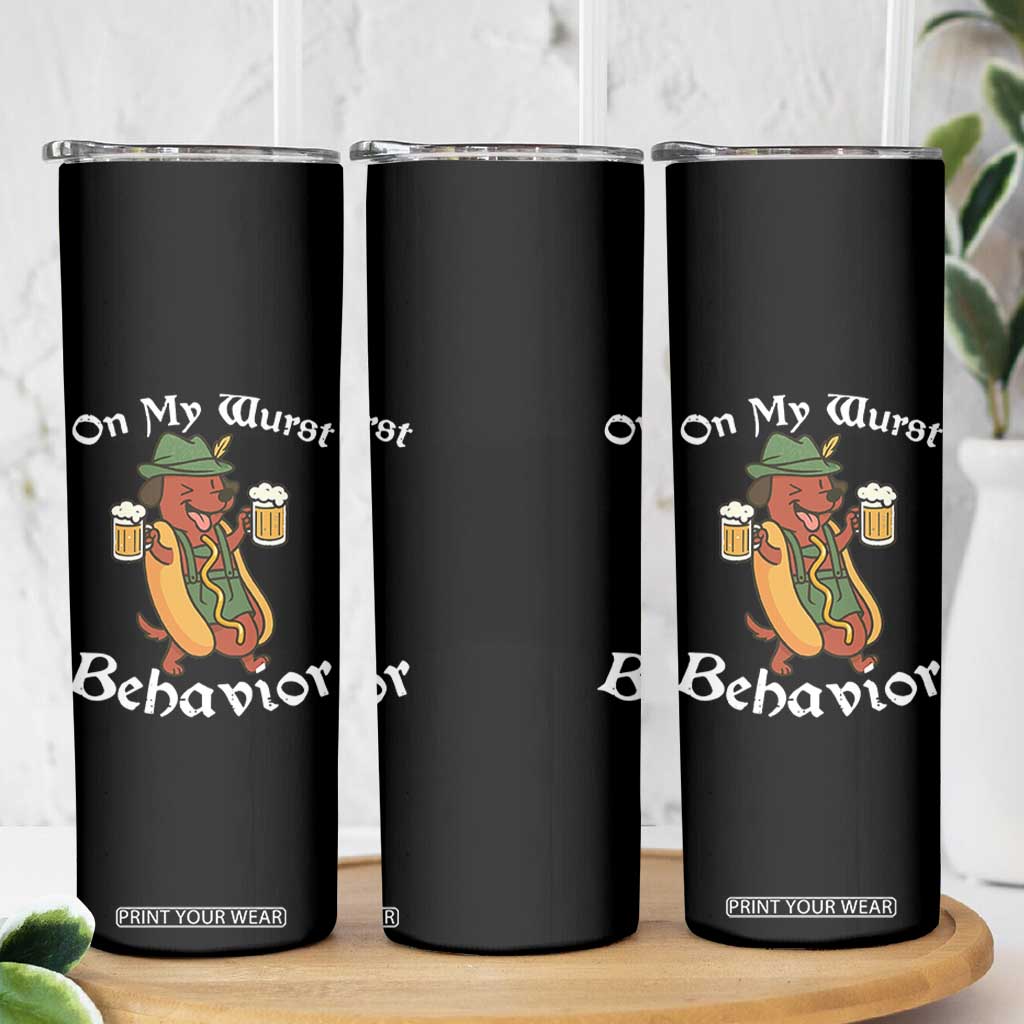 Oktoberfest On My Wurst Behavior Skinny Tumbler Funny German TS10 Print Your Wear