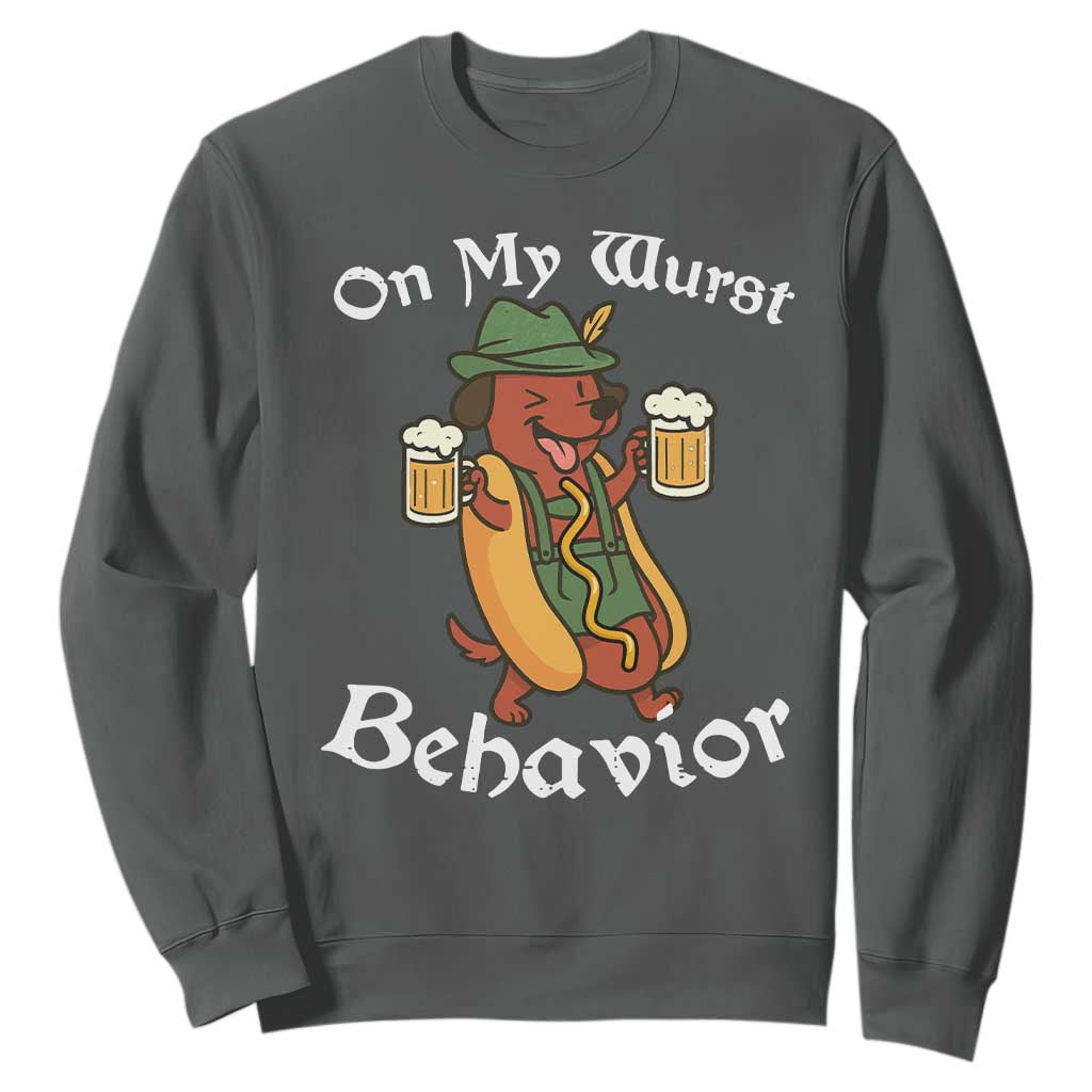 Oktoberfest On My Wurst Behavior Sweatshirt Funny German TS10 Dark Heather Print Your Wear