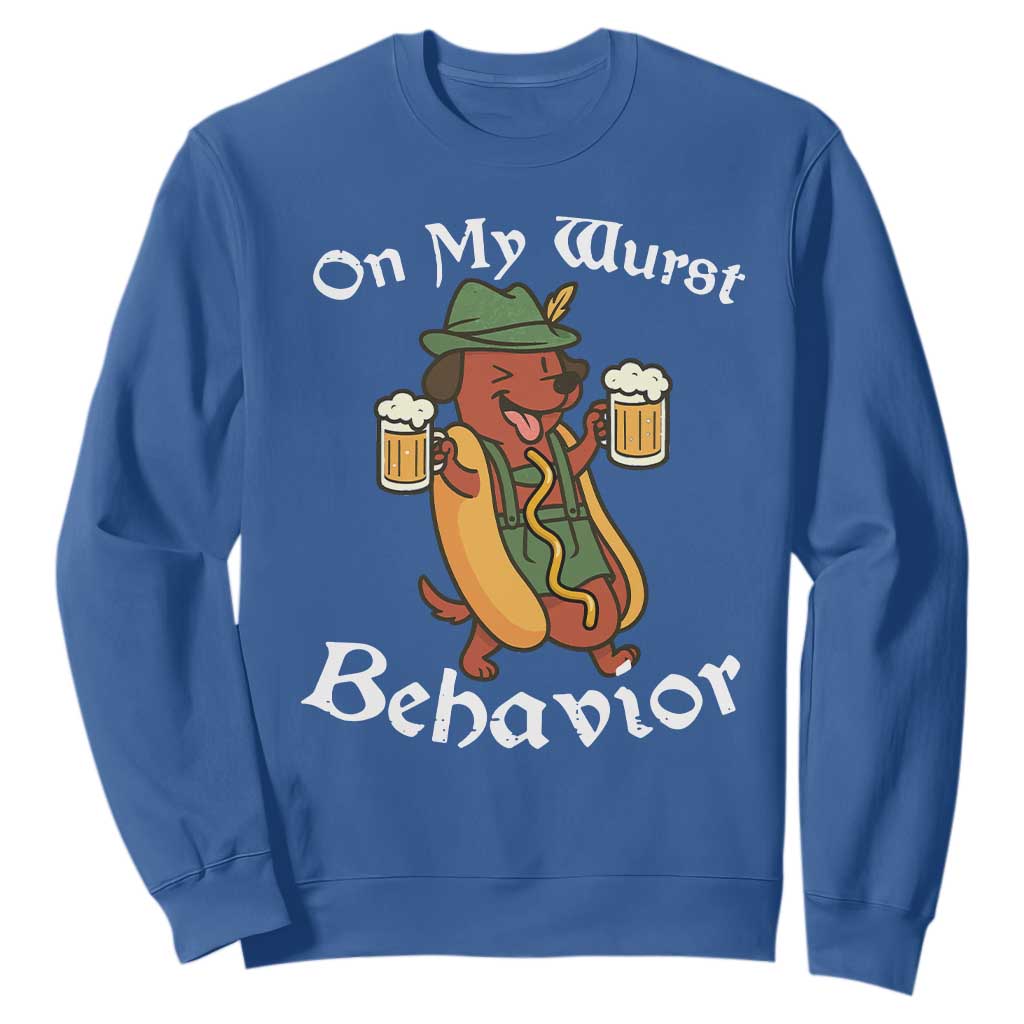 Oktoberfest On My Wurst Behavior Sweatshirt Funny German TS10 Royal Blue Print Your Wear