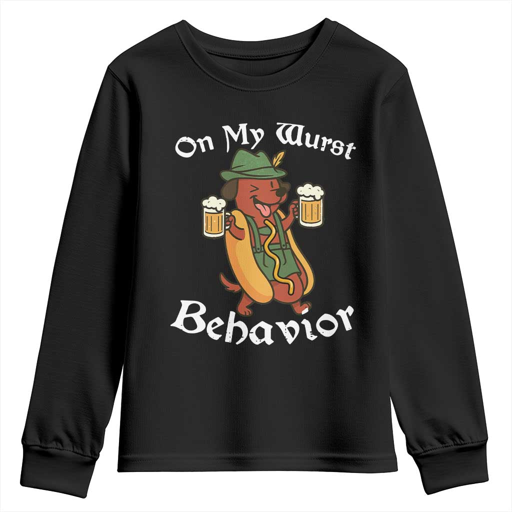Oktoberfest On My Wurst Behavior Youth Sweatshirt Funny German TS10 Black Print Your Wear