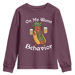 Oktoberfest On My Wurst Behavior Youth Sweatshirt Funny German TS10 Maroon Print Your Wear