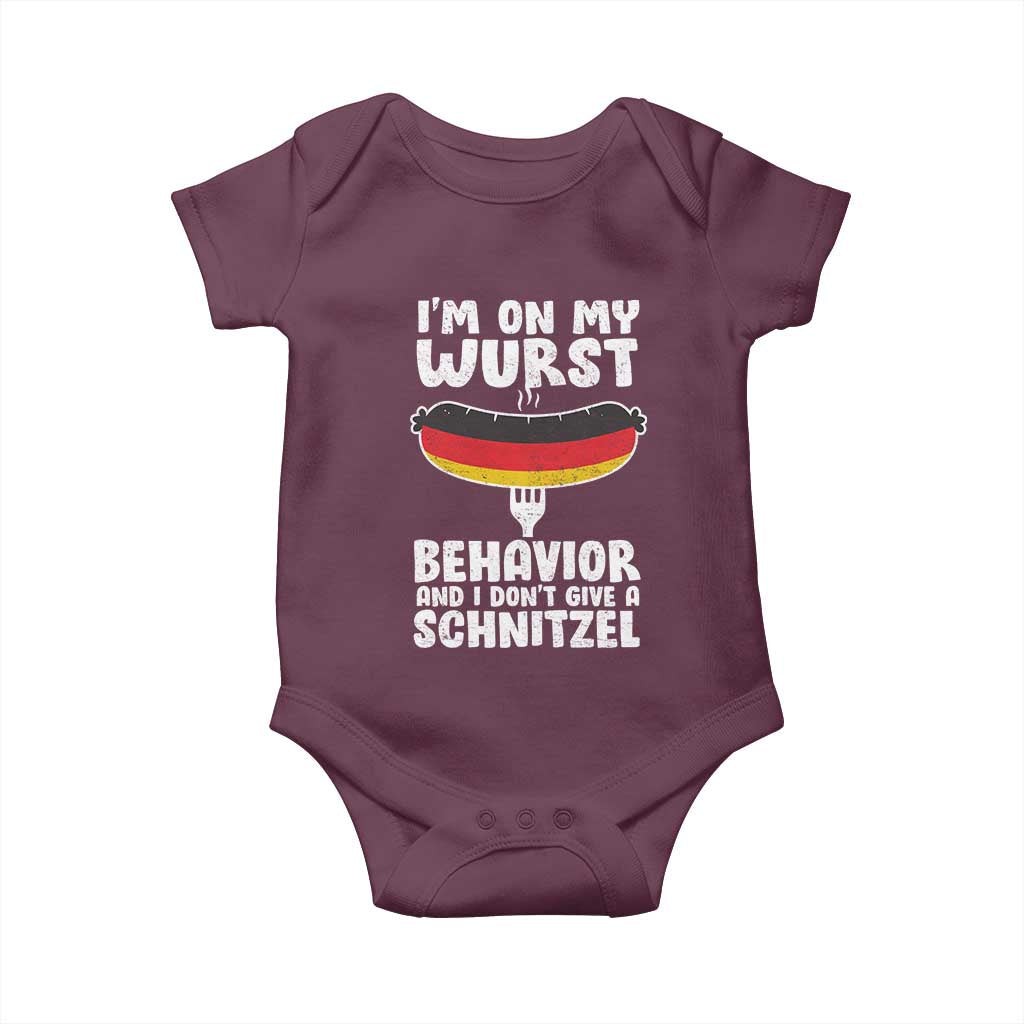 Oktoberfest On My Wurst Behavior Baby Onesie Dont Give Schnitzel Funny German TS10 Maroon Print Your Wear