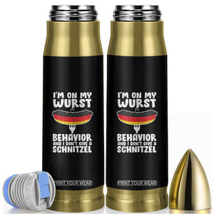 Oktoberfest On My Wurst Behavior Bullet Tumbler Dont Give Schnitzel Funny German TS10 Black Print Your Wear