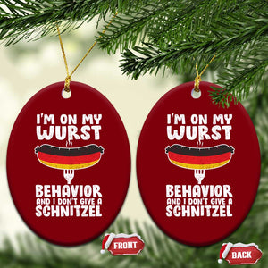 Oktoberfest On My Wurst Behavior Ceramic Ornament Dont Give Schnitzel Funny German TS10 Print Your Wear