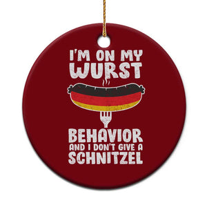 Oktoberfest On My Wurst Behavior Ceramic Ornament Dont Give Schnitzel Funny German TS10 1pc Red Print Your Wear