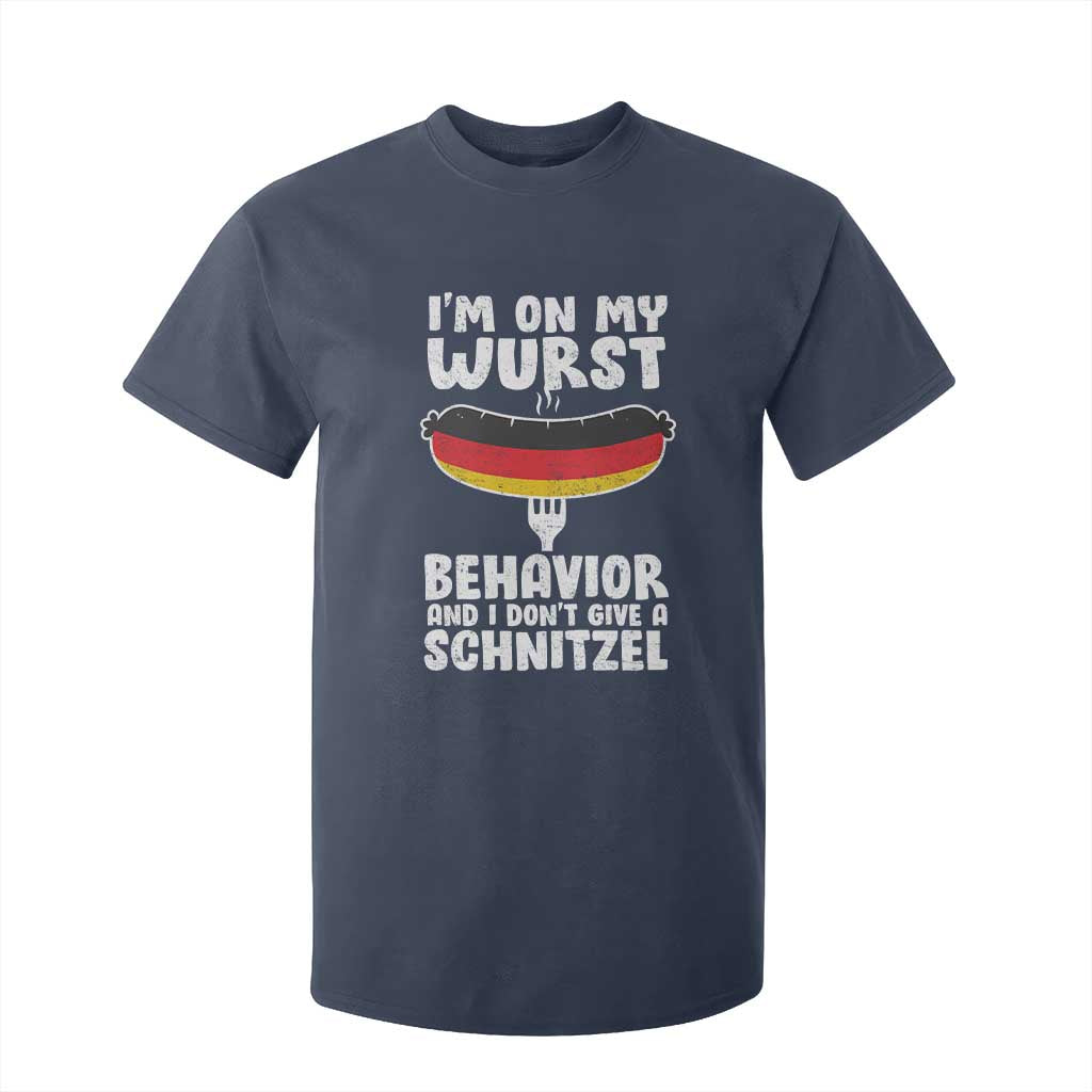 Oktoberfest On My Wurst Behavior T Shirt For Kid Dont Give Schnitzel Funny German TS10 Navy Print Your Wear