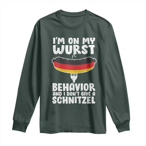 Oktoberfest On My Wurst Behavior Long Sleeve Shirt Dont Give Schnitzel Funny German TS10 Dark Forest Green Print Your Wear