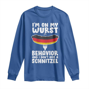 Oktoberfest On My Wurst Behavior Long Sleeve Shirt Dont Give Schnitzel Funny German TS10 Royal Blue Print Your Wear