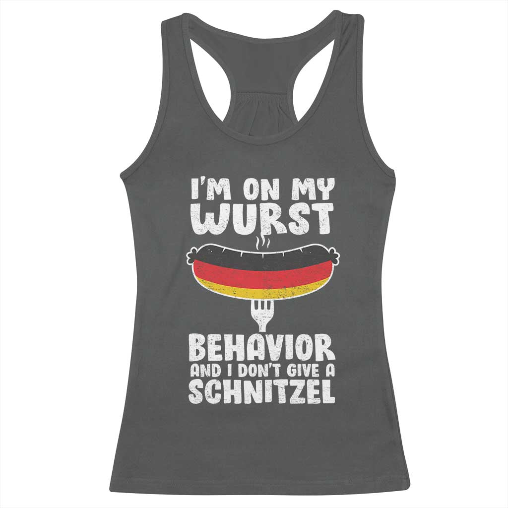 Oktoberfest On My Wurst Behavior Racerback Tank Top Dont Give Schnitzel Funny German TS10 Dark Heather Print Your Wear