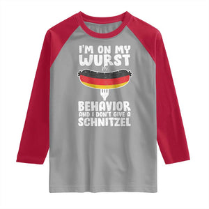 Oktoberfest On My Wurst Behavior Raglan Shirt Dont Give Schnitzel Funny German TS10 Sport Gray Red Print Your Wear