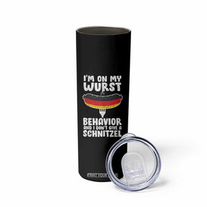 Oktoberfest On My Wurst Behavior Skinny Tumbler Dont Give Schnitzel Funny German TS10 Print Your Wear