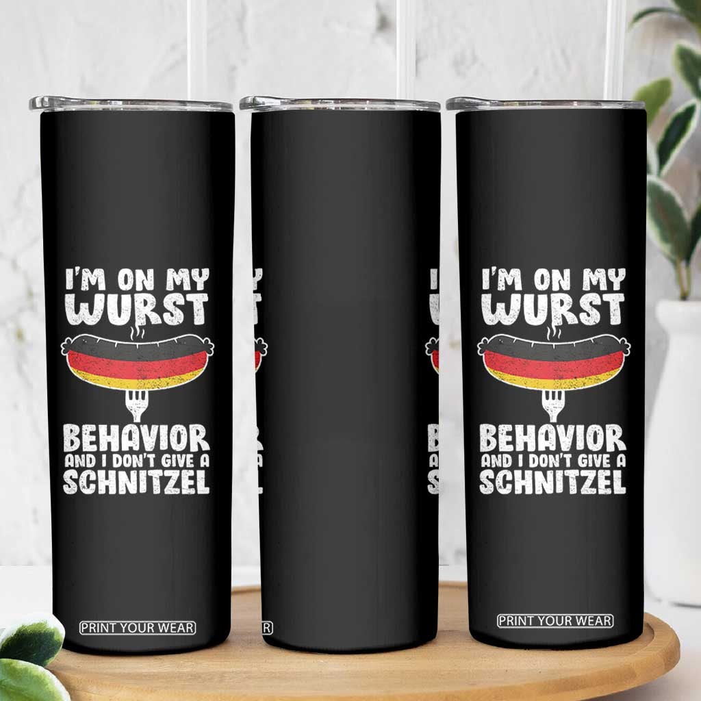 Oktoberfest On My Wurst Behavior Skinny Tumbler Dont Give Schnitzel Funny German TS10 Print Your Wear