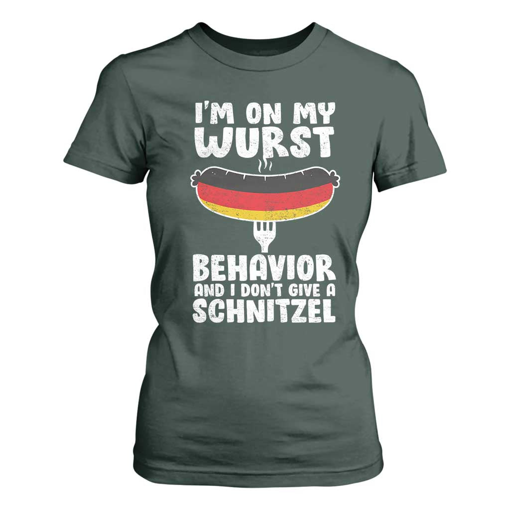 Oktoberfest On My Wurst Behavior T Shirt For Women Dont Give Schnitzel Funny German TS10 Dark Forest Green Print Your Wear