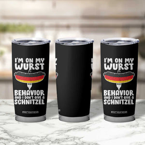 Oktoberfest On My Wurst Behavior Tumbler Cup Dont Give Schnitzel Funny German TS10 Print Your Wear