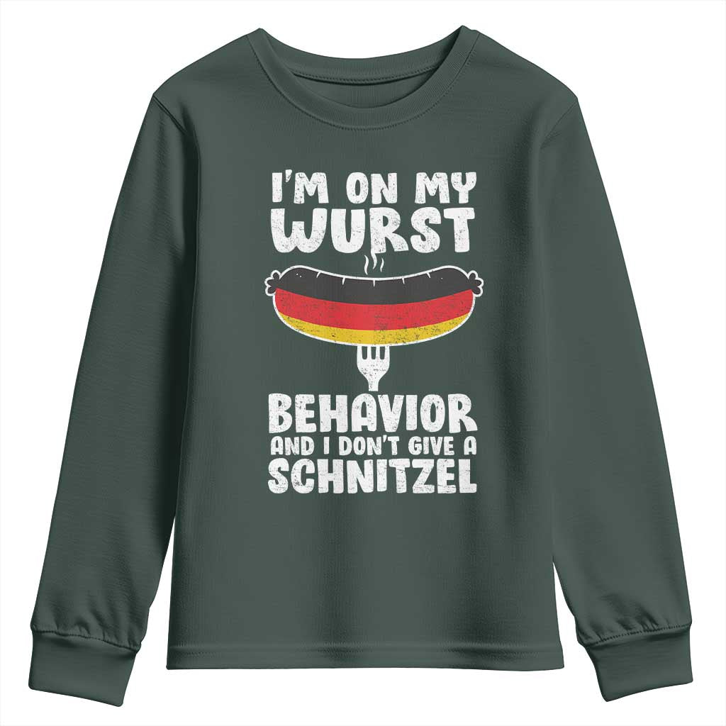 Oktoberfest On My Wurst Behavior Youth Sweatshirt Dont Give Schnitzel Funny German TS10 Dark Forest Green Print Your Wear
