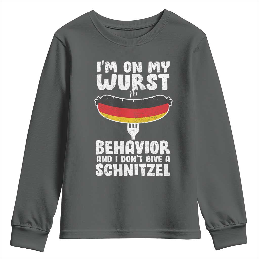 Oktoberfest On My Wurst Behavior Youth Sweatshirt Dont Give Schnitzel Funny German TS10 Dark Heather Print Your Wear