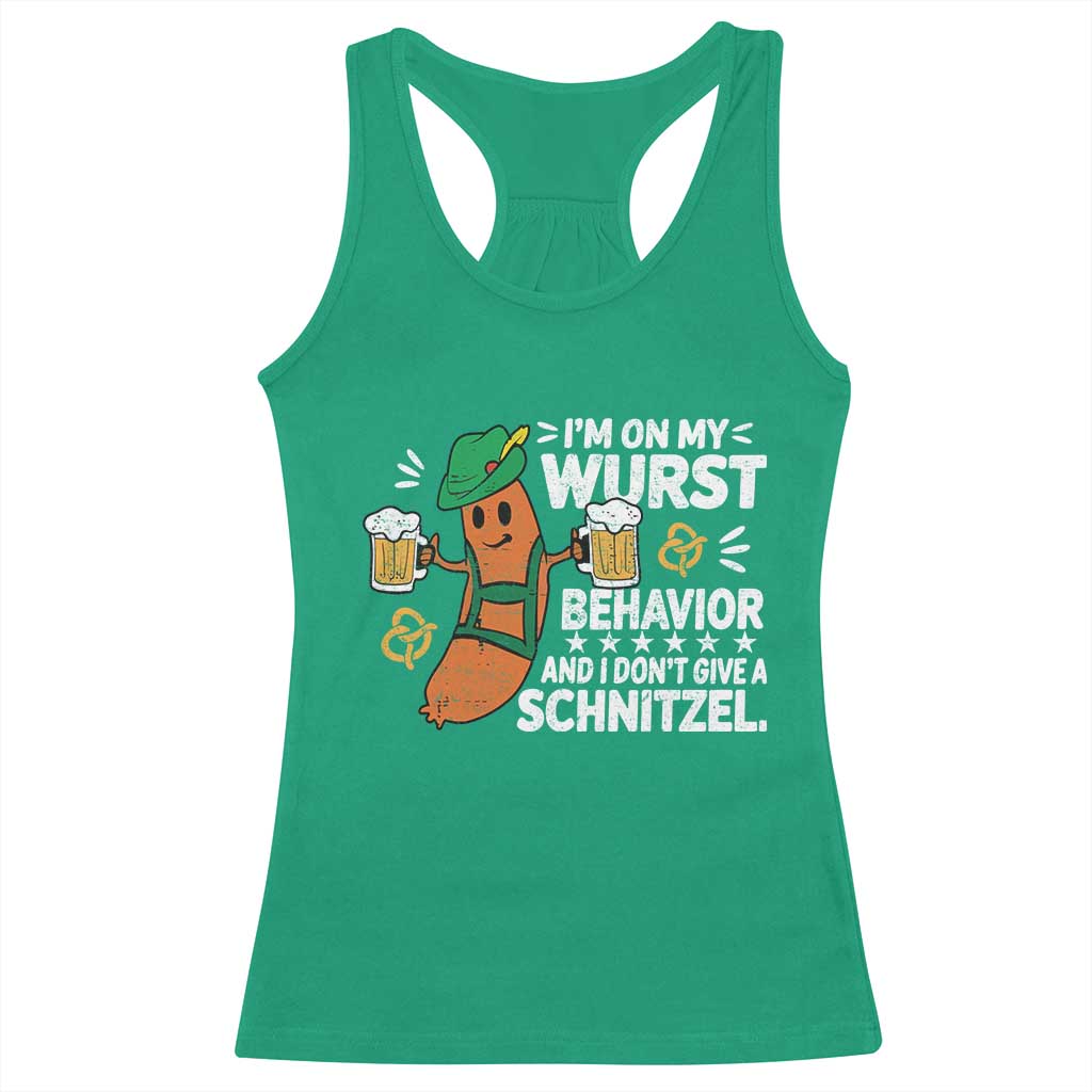 Funny Oktoberfest Racerback Tank Top On My Wurst Behavior Sarcastic German TS10 Irish Green Print Your Wear