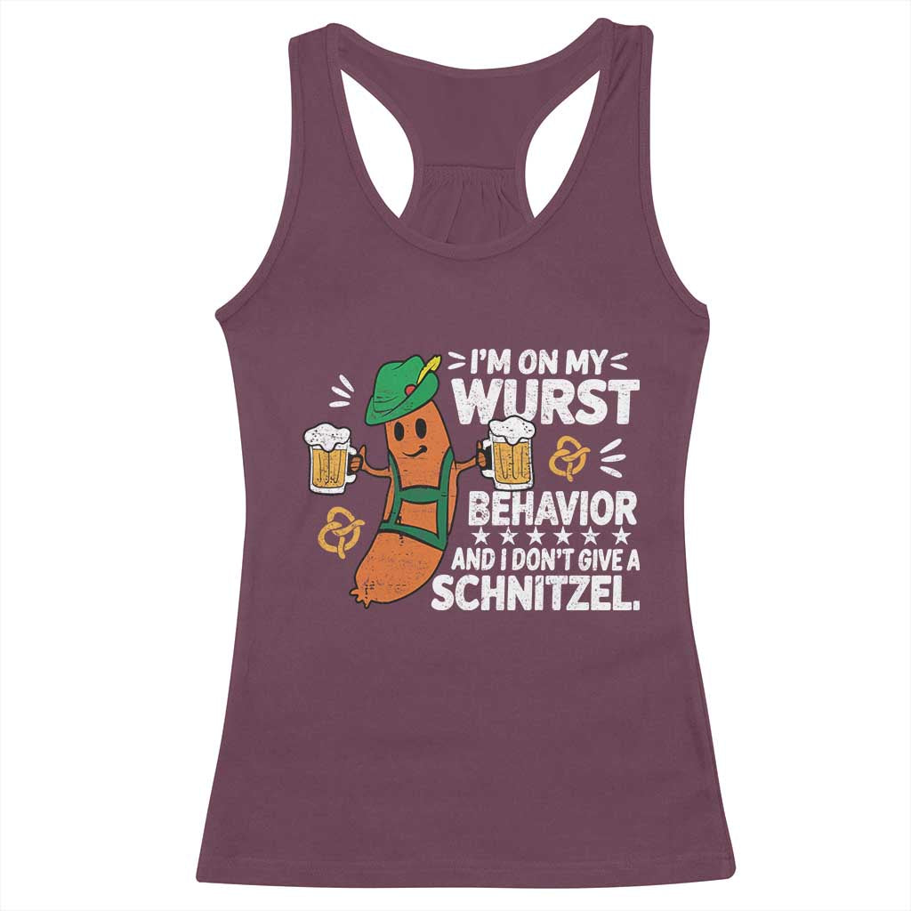 Funny Oktoberfest Racerback Tank Top On My Wurst Behavior Sarcastic German TS10 Maroon Print Your Wear