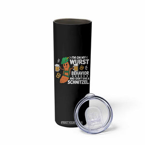 Funny Oktoberfest Skinny Tumbler On My Wurst Behavior Sarcastic German TS10 Print Your Wear