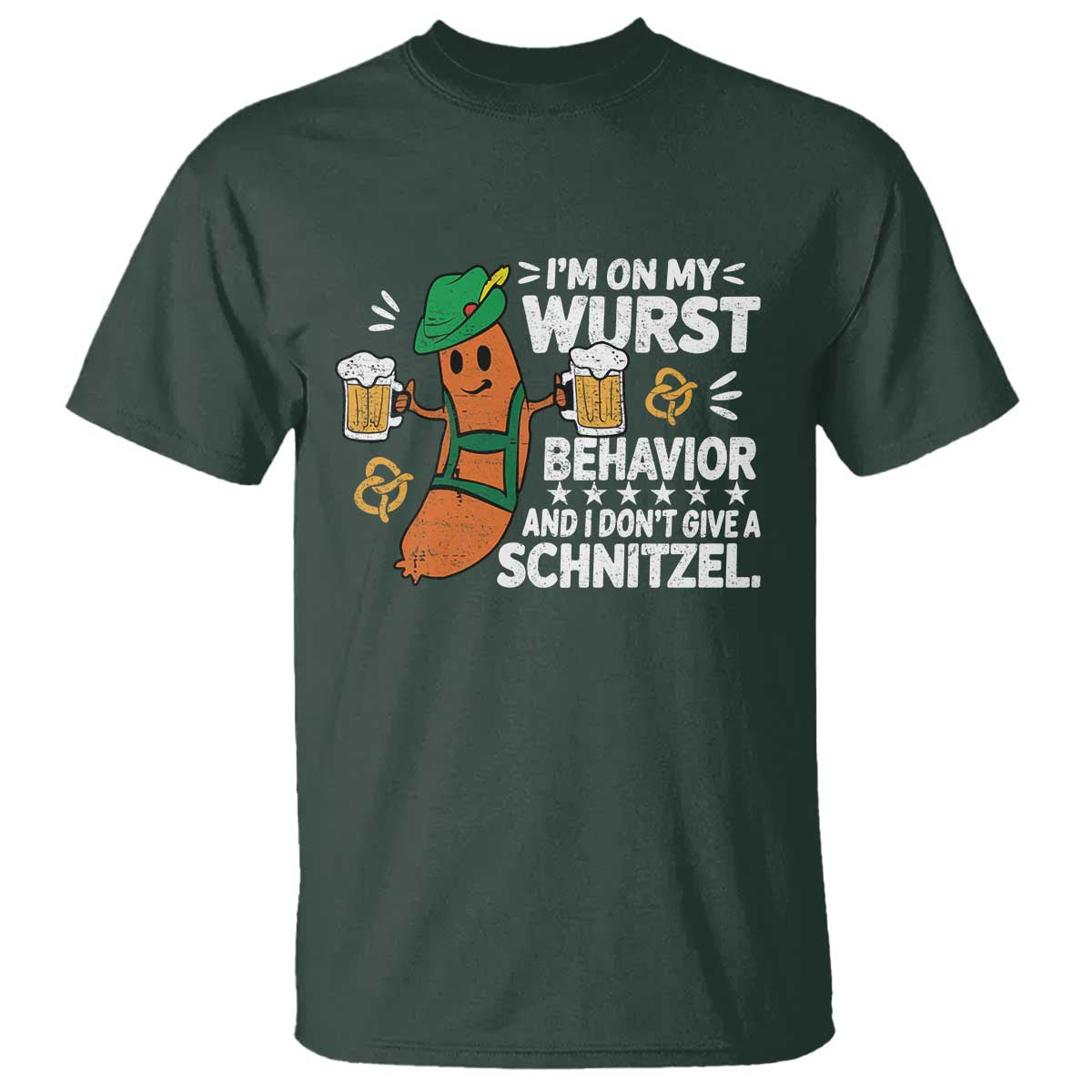 Funny Oktoberfest T Shirt On My Wurst Behavior Sarcastic German TS10 Dark Forest Green Print Your Wear