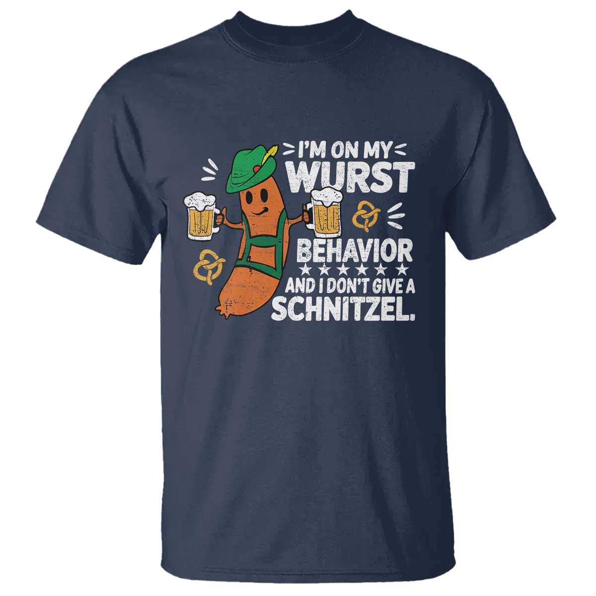 Funny Oktoberfest T Shirt On My Wurst Behavior Sarcastic German TS10 Navy Print Your Wear